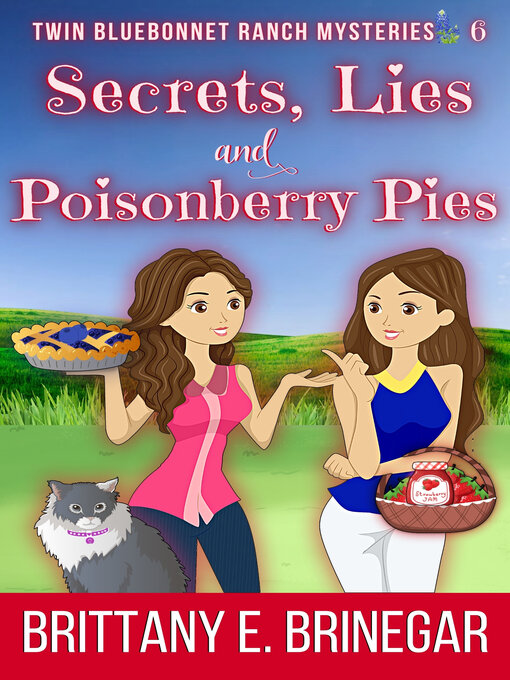Title details for Secrets, Lies, and Poisonberry Pies by Brittany E. Brinegar - Available